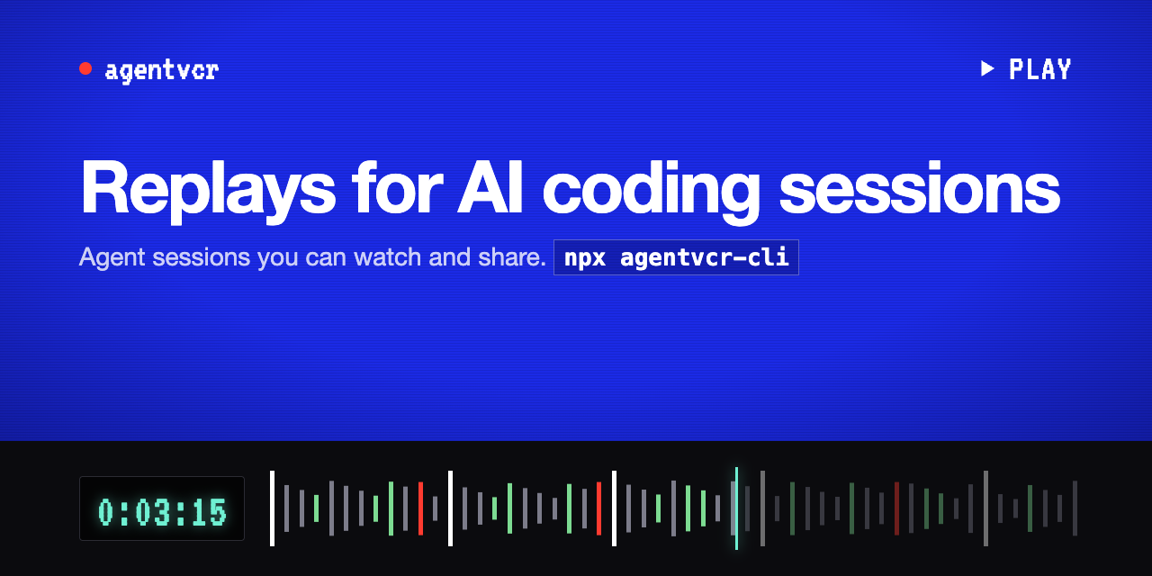 agentvcr: replays for AI coding sessions